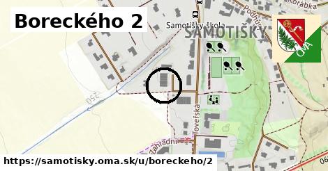 Boreckého 2, Samotišky