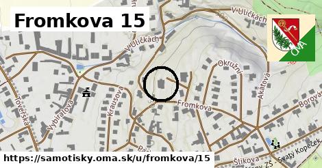 Fromkova 15, Samotišky