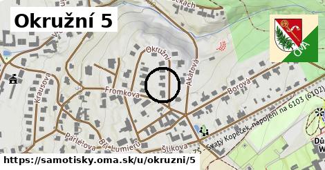 Okružní 5, Samotišky