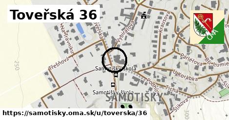 Toveřská 36, Samotišky