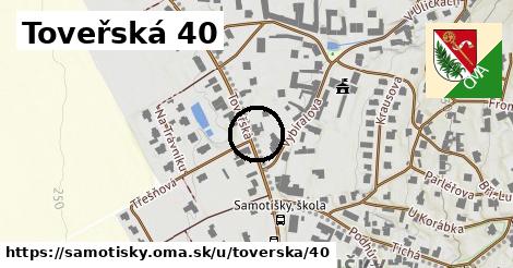 Toveřská 40, Samotišky