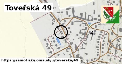 Toveřská 49, Samotišky