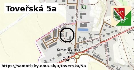 Toveřská 5a, Samotišky