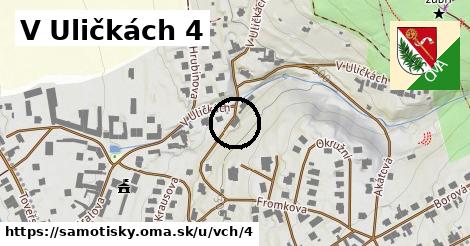 V Uličkách 4, Samotišky