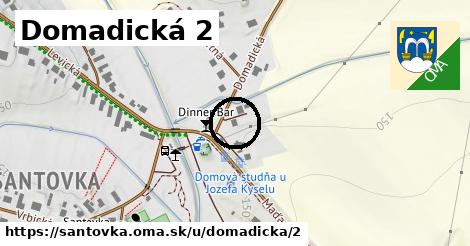 Domadická 2, Santovka