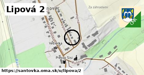 Lipová 2, Santovka