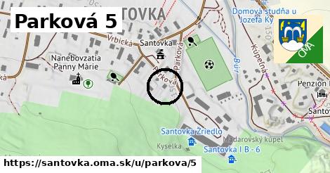 Parková 5, Santovka