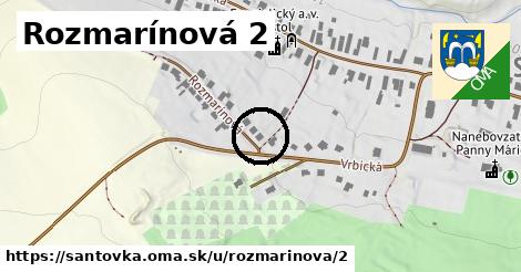 Rozmarínová 2, Santovka