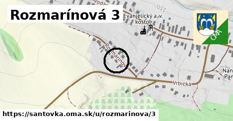 Rozmarínová 3, Santovka