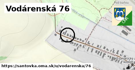 Vodárenská 76, Santovka