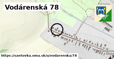 Vodárenská 78, Santovka