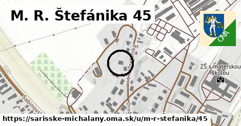 M. R. Štefánika 45, Šarišské Michaľany