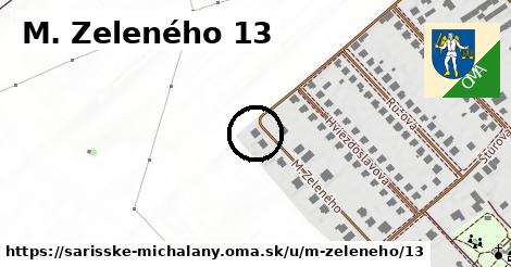 M. Zeleného 13, Šarišské Michaľany