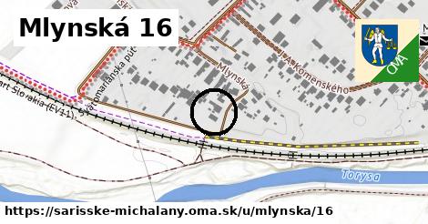 Mlynská 16, Šarišské Michaľany