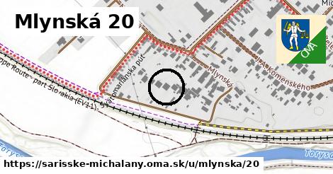 Mlynská 20, Šarišské Michaľany