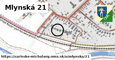 Mlynská 21, Šarišské Michaľany