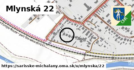 Mlynská 22, Šarišské Michaľany