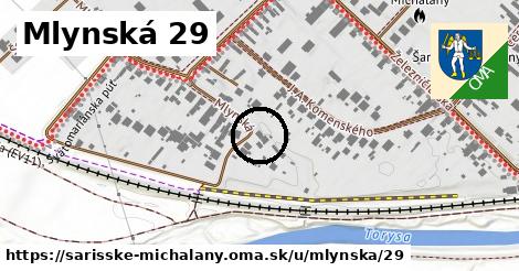 Mlynská 29, Šarišské Michaľany