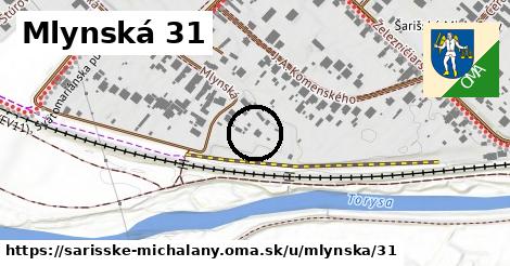 Mlynská 31, Šarišské Michaľany