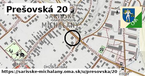 Prešovská 20, Šarišské Michaľany