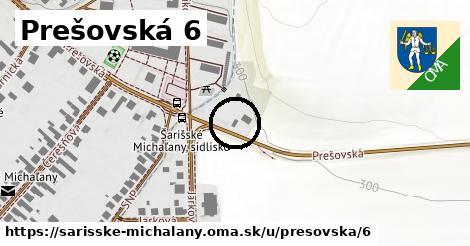 Prešovská 6, Šarišské Michaľany