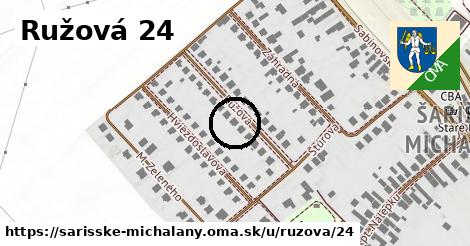 Ružová 24, Šarišské Michaľany