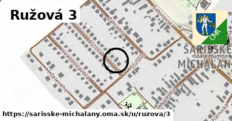 Ružová 3, Šarišské Michaľany