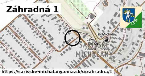 Záhradná 1, Šarišské Michaľany