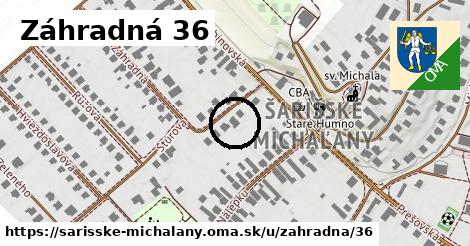 Záhradná 36, Šarišské Michaľany