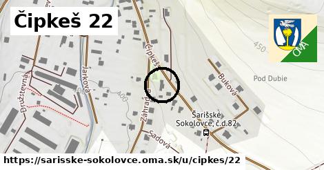 Čipkeš 22, Šarišské Sokolovce