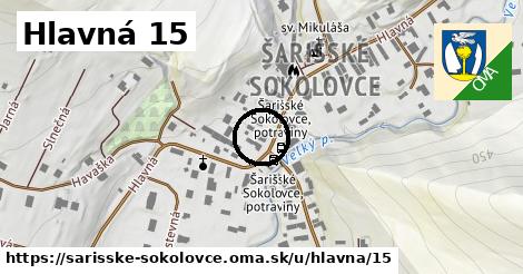 Hlavná 15, Šarišské Sokolovce