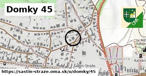 Domky 45, Šaštín-Stráže