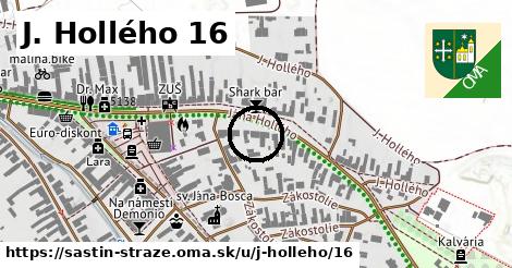 J. Hollého 16, Šaštín-Stráže