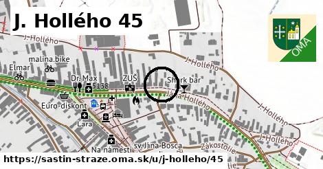 J. Hollého 45, Šaštín-Stráže