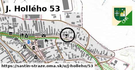 J. Hollého 53, Šaštín-Stráže