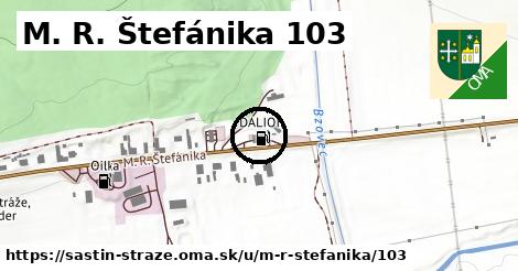 M. R. Štefánika 103, Šaštín-Stráže