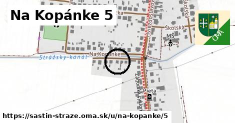 Na Kopánke 5, Šaštín-Stráže