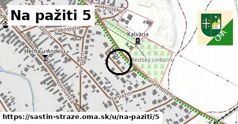 Na pažiti 5, Šaštín-Stráže