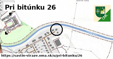 Pri bitúnku 26, Šaštín-Stráže