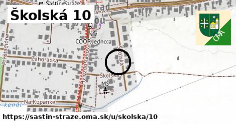 Školská 10, Šaštín-Stráže