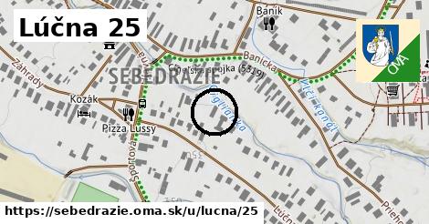 Lúčna 25, Sebedražie