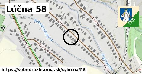 Lúčna 58, Sebedražie