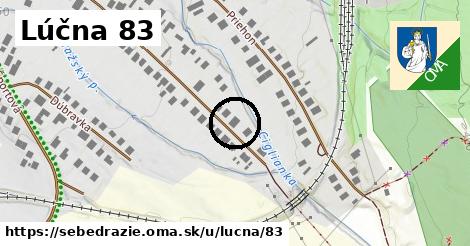 Lúčna 83, Sebedražie