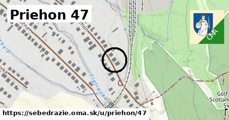 Priehon 47, Sebedražie