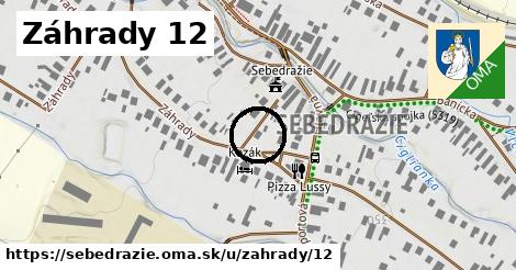 Záhrady 12, Sebedražie