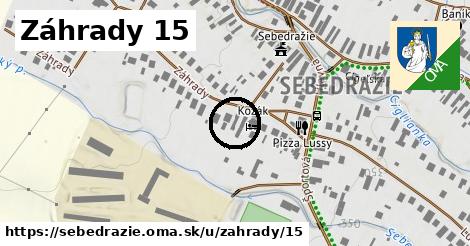 Záhrady 15, Sebedražie