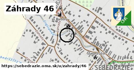 Záhrady 46, Sebedražie