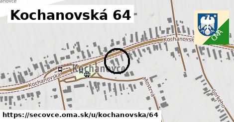 Kochanovská 64, Sečovce