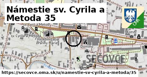 Námestie sv. Cyrila a Metoda 35, Sečovce