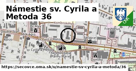 Námestie sv. Cyrila a Metoda 36, Sečovce